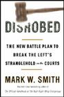 Disrobed: The New Battle Plan to Break the Left's Stranglehold on the Courts Cover Image