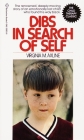 Dibs in Search of Self: The Renowned, Deeply Moving Story of an Emotionally Lost Child Who Found His Way Back Cover Image