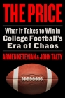 The Price: What It Takes to Win in College Football's Era of Chaos Cover Image