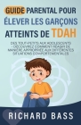 Guide Parental Pour Élever Les Garçons Atteints De TDAH Cover Image