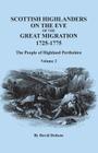 Scottish Highlanders on the Eve of the Great Migration, 1725-1775: The People of Highland Perthshire. Volume 2 By David Dobson Cover Image