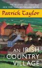 An Irish Country Village: A Novel (Irish Country Books #2) By Patrick Taylor Cover Image