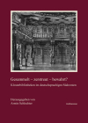 Gesammelt - Zerstreut - Bewahrt?: Klosterbibliotheken Im Deutschsprachigen Sudwesten By Armin Schlechter (Editor) Cover Image