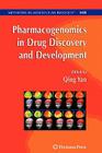 Pharmacogenomics in Drug Discovery and Development (Methods in Molecular Biology #448) By Qing Yan (Editor) Cover Image