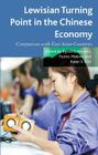 Lewisian Turning Point in the Chinese Economy: Comparison with East Asian Countries By R. Minami (Editor), F. Makino (Editor), K. Kim (Editor) Cover Image