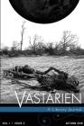 Vastarien, Vol. 1, Issue 3 By Jon Padgett (Editor), Aeron Alfrey (Artist), Trueman Anna (Designed by) Cover Image