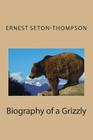 Biography of a Grizzly Cover Image
