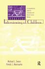 Effective Interviewing of Children: A Comprehensive Guide for Counselors and Human Service Workers Cover Image
