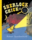Sherlock Chick and the Case of the Night Noises By Robert Quackenbush, Robert Quackenbush (Illustrator) Cover Image