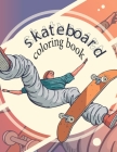 skateboard coloring book: Perfect skateboard coloring book,8.5*11. By Mo Ve Cover Image