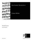 Des Knaben Wunderhorn By Gustav Mahler Cover Image