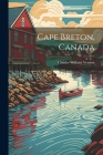 Cape Breton, Canada By Charles William Vernon Cover Image