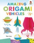 Amazing Origami Vehicles Cover Image
