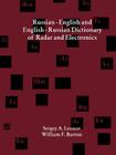 Russian-English and English-Russian Dictionary of Radar and Electronics (Artech House Radar Library) By Sergey A. Leonov Cover Image