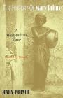 The History of Mary Prince: A West Indian Slave - Related by Herself Cover Image
