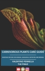 Carnivorous Plants Care Guide: Essential notions for Dionaea - Sarracenia - Nepenthes - Drosera Cover Image