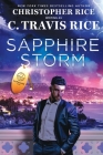 Sapphire Storm By C. Travis Rice, Christopher Rice Cover Image