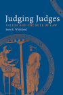 Judging Judges: Values and the Rules of the Law Cover Image