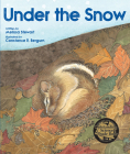 Under the Snow By Melissa Stewart, Constance R. Bergum (Illustrator) Cover Image