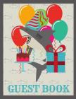 Guestbook: 50 Page Shark Themed Birthday Guestbook Shark Birthday Party Sign in Book Shark Birthday Message Book Cover Image