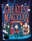 The Greatest Magician in the World By Matt Edmondson, Garry Parsons (Illustrator) Cover Image