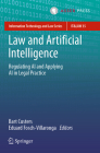 Law and Artificial Intelligence: Regulating AI and Applying AI in Legal Practice (Information Technology and Law #35) By Bart Custers (Editor), Eduard Fosch-Villaronga (Editor) Cover Image