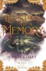 Lifespan of a Memory By Annie Cosby Cover Image