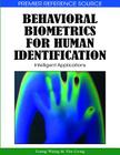 Behavioral Biometrics for Human Identification: Intelligent Applications (Premier Reference Source) By Liang Wang (Editor), Xin Geng (Editor) Cover Image
