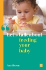 Let's Talk about Feeding Your Baby Cover Image