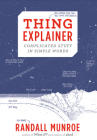 Thing Explainer: Complicated Stuff in Simple Words Cover Image