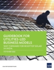 Guidebook for Utilities-Led Business Models: Way Forward for Rooftop Solar in India By Asian Development Bank Cover Image