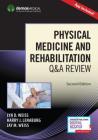 Physical Medicine and Rehabilitation Q&A Review (Book + Free App) By Lyn Weiss (Editor), Harry Lenaburg (Editor), Jay Weiss (Editor) Cover Image