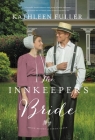 The Innkeeper's Bride By Kathleen Fuller Cover Image