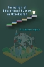 Formation of Educational System in Uzbekistan By Sirojiddinova Ugiloy Cover Image