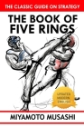 The Book of Five Rings: Miyamoto Musashi Modern Strategy Cover Image