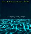 Theory of Language (Bradford Book) By Steven E. Weisler, Slavoljub Milekic Cover Image