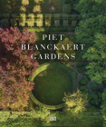 Piet Blanckaert: Gardens Cover Image