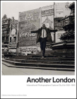 Another London By Helen Delaney (Editor), Simon Baker (Introduction by), Ben Gidley (Contributions by), Mick Gidley (Contributions by) Cover Image