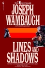 Lines and Shadows By Joseph Wambaugh Cover Image