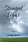 Slanted Light By Teddy Jones Cover Image