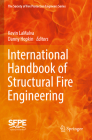 International Handbook of Structural Fire Engineering By Kevin Lamalva (Editor), Danny Hopkin (Editor) Cover Image