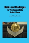 Ranks and Challenges for Psychological Skills: Student Manual By Joseph Mallory Strayhorn Cover Image