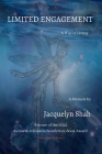 Limited Engagement: A Way of Living By Jacquelyn Shah Cover Image