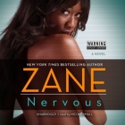 Nervous By Zane, Nicole Small (Read by) Cover Image