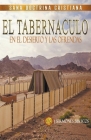 El Tabernáculo: En el Desierto y las Ofrendas By Sermones Bíblicos Cover Image