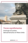 Voces equidistantes: Antología de poetas latinoamericanos en Reino Unido By Juana Adcock, Leonardo Boix, María Bravo Calderara Cover Image