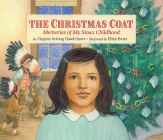 The Christmas Coat: Memories of My Sioux Childhood By Virginia Driving Hawk Sneve, Ellen Beier (Illustrator) Cover Image