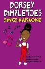 Dorsey Dimpletoes sings Karaoke Cover Image