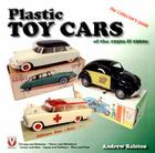 Plastic Toy Cars of the 1950s & 1960s: The Collector's Guide By Andrew Ralston Cover Image