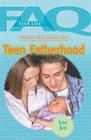 Frequently Asked Questions about Teen Fatherhood (FAQ: Teen Life) By Richard Worth Cover Image
